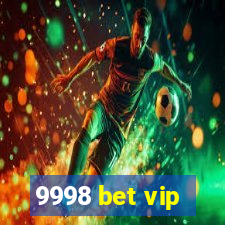 9998 bet vip